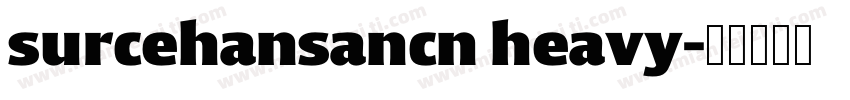 surcehansancn heavy字体转换